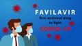 Favilavir - first antiviral drug to fight COVID-19 Wuhan Novel coronavirus 2019-nCoV on blue background. woman and man in suit Royalty Free Stock Photo