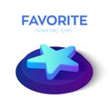 Favorite Isometric Icon. 3D Isometric Favorite sign. Star Icon. Created For Mobile, Web, Decor, Print Products, Application. Perfe
