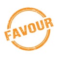 FAVOUR text written on orange grungy round stamp