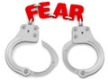 Fear as handcuffs