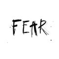 Fear. Conceptual vector poster, Handwritten Lettering. Mental Health and Psychology concept,