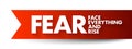 FEAR - Face Everything And Rise acronym, concept background Royalty Free Stock Photo