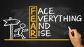Fear means face everything and rise Royalty Free Stock Photo