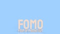 The  Fear of missing out or fomo wood text for documentary or business concept 3d rendering Royalty Free Stock Photo