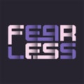 Fearless stylized graphic t-shirt vector design, typography