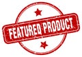 featured product stamp. featured product round grunge sign. Royalty Free Stock Photo