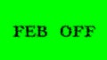 Feb Off smoke text effect green isolated background