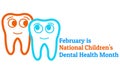 February is National Childrens Dental Health Month. Template for background, banner, card, poster with text inscription