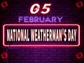 05 February National Weatherman's Day, Neon Text Effect on Bricks Backgrand Royalty Free Stock Photo