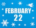 February 22nd. Winter blue background with snowflakes, angel and a calendar date. Day 22 of month.