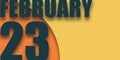 february 23rd. Day 23 of month,illustration of date inscription on orange and blue background winter month, day of the