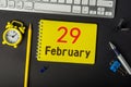 February 29th. Calendar for February 29 on workplace. Leap year, intercalary day, bissextile