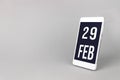 February 29th. Day 29 of month, Calendar date. Smartphone with calendar day, calendar display on your smartphone. Winter month,