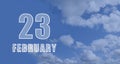 february 23. 23-th day of the month, calendar date.White numbers against a blue sky with clouds. Copy space, winter Royalty Free Stock Photo
