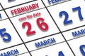 february 26th. Day 26 of month, Date marked Save the Date on a calendar. winter month, day of the year concept