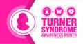 February is Turner Syndrome Awareness Month background template. Holiday concept. background, banner