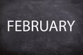 February white text with a blackboard background. And February is the second month of the year