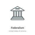 Federalism outline vector icon. Thin line black federalism icon, flat vector simple element illustration from editable united