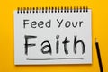 Feed Your Faith Royalty Free Stock Photo