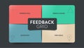 Feedback grid matrix box diagram infographic with icon vector for presentation slide template has worked well, need change,