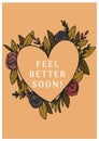 Feel better soon text in heart and flowers on orange background Royalty Free Stock Photo