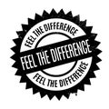 Feel The Difference rubber stamp