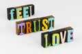 Feel trust love live life enjoy lifestyle emotion passion expression