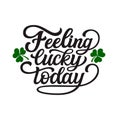 Feeling lucky today poster