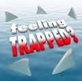 Feeling Trapped Words Shark Fins Circling Ocean Royalty Free Stock Photo