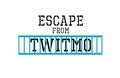 Escape from Twitmo