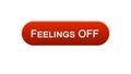 Feelings off web interface button clicked with mouse cursor, red color, online