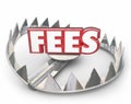 Fees 3d Word Bear Trap Money Interest Late Payment Penalty