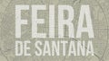 Feira de Santana map city poster, horizontal background vector map with opacity title. Municipality area street map. Widescreen