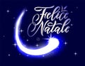 Felice Natale Merry Christmas italian language.Hand calligraphy modern lettering on blue background with stars and comet
