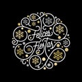 Felices Fiestas Spanish Happy Holidays Navidad calligraphy lettering and golden snowflake pattern on white background for greeting Royalty Free Stock Photo