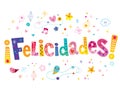 Felicidades - congratulations in Spanish