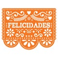 Felicidades Papel Picado design - gratulations design, Mexican paper decoration with pattern and text