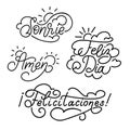 Felicitaciones, Feliz Dia, Amen, Sonrie spanish translation of Congratulations, Happy Day, Let It Be So, Smile phrases.