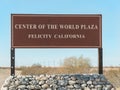 Felicity, California, Center of the world