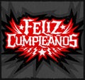 Feliz Cumpleanos - happy birthday spanish text Royalty Free Stock Photo