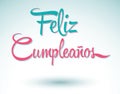 Feliz Cumpleanos - happy birthday spanish text Royalty Free Stock Photo