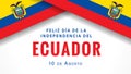 Feliz dia de la Independencia del Ecuador banner with flags