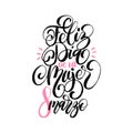 Feliz Dia De La Mujer translated from Spanish Happy International Womens Day handwritten lettering in vector.