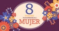 FELIZ DIA INTERNATIONAL DE LA MUJER - HAPPY INTERNATIONAL WOMEN S DAY in Spanish language. Text inside a yellow oval surrounded by