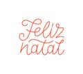 Feliz Natal calligraphic line art typography Royalty Free Stock Photo