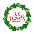 Feliz Navidad calligraphy hand lettering with wreath of fir tree branches. Merry Christmas typography poster in Spanish. Easy to Royalty Free Stock Photo