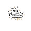 Feliz Navidad Hand Lettering Greeting Card. Merry Christmas in Spanish. Vector Illistration. Modern Calligraphy. Royalty Free Stock Photo