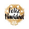 Feliz Navidad, Handwritten Phrase, Translated From Spanish Merry Christmas. Vector New Year Wreath Illustration.
