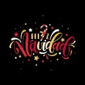 Feliz Navidad lettering. Spansih Merry Christmas greeting card, poster, flyer, banner, print design and other. Vector Christmas Royalty Free Stock Photo