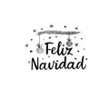 Feliz Navidad Hand Lettering Greeting Card. Vector Illistration. Modern Calligraphy. Royalty Free Stock Photo